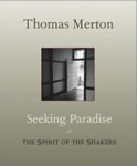 Seeking Paradise: The Spirit of the Shakers